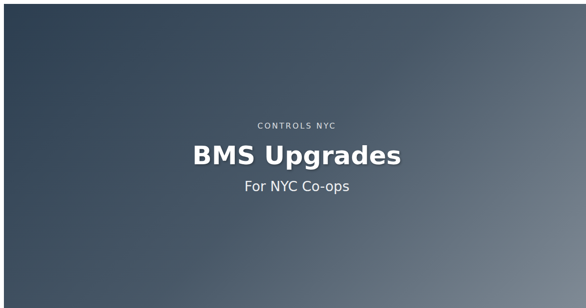 BMS Upgrades for NYC Co-ops: A Board Member's Guide