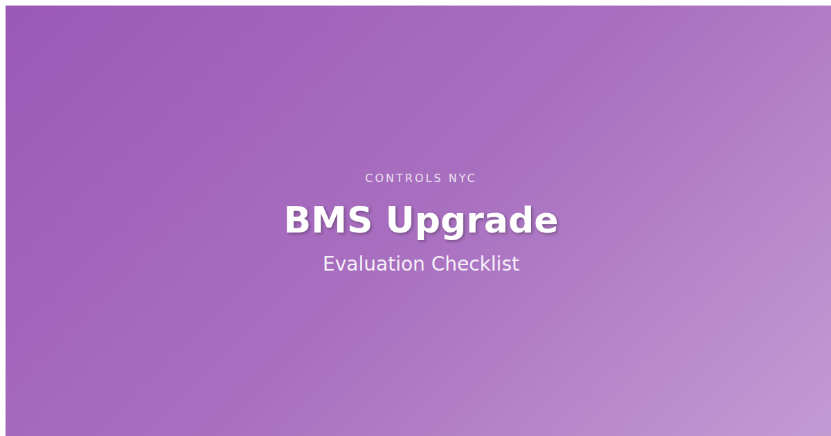 How to Evaluate a BMS Upgrade: A Checklist for Building Owners