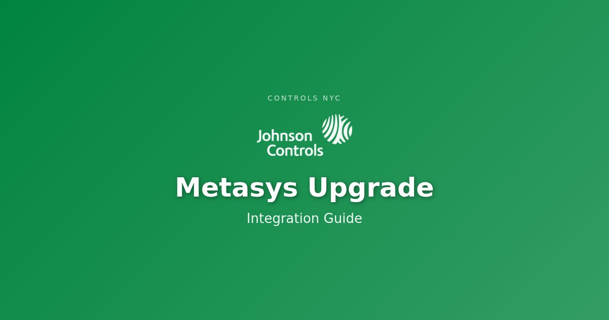 Johnson Controls Metasys: Should You Upgrade or Integrate?