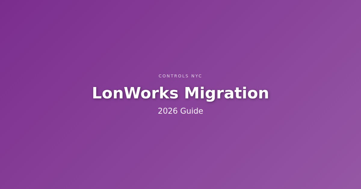 LonWorks in 2026: Is It Time to Migrate?