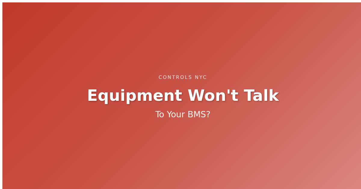 New Equipment Won't Talk to Your BMS — Now What?